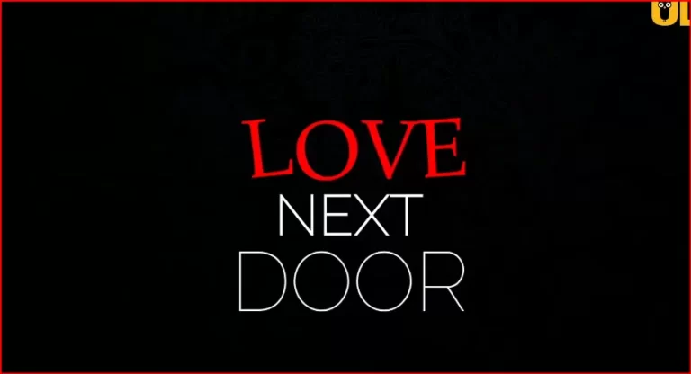 Love Next Door Full Ullu Web Series 2022